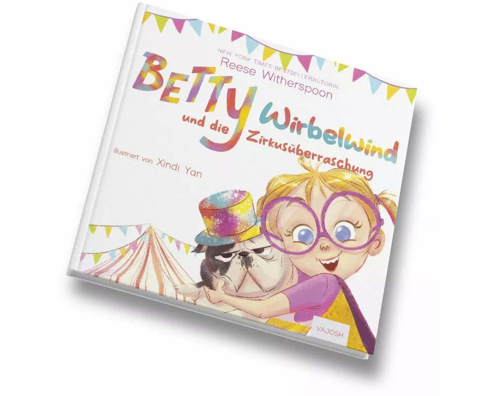 Betty Wirbelwind und die Zirkusüberraschung