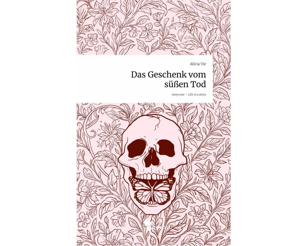Das Geschenk vom süßen Tod. Life is a Story - story.one