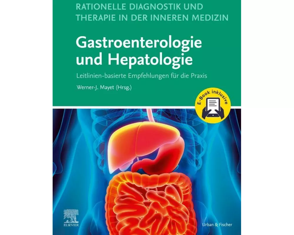 Rationelle Diagnostik und Therapie in der Inneren Medizin - Gastroenterologie und Hepatologie + E-Book