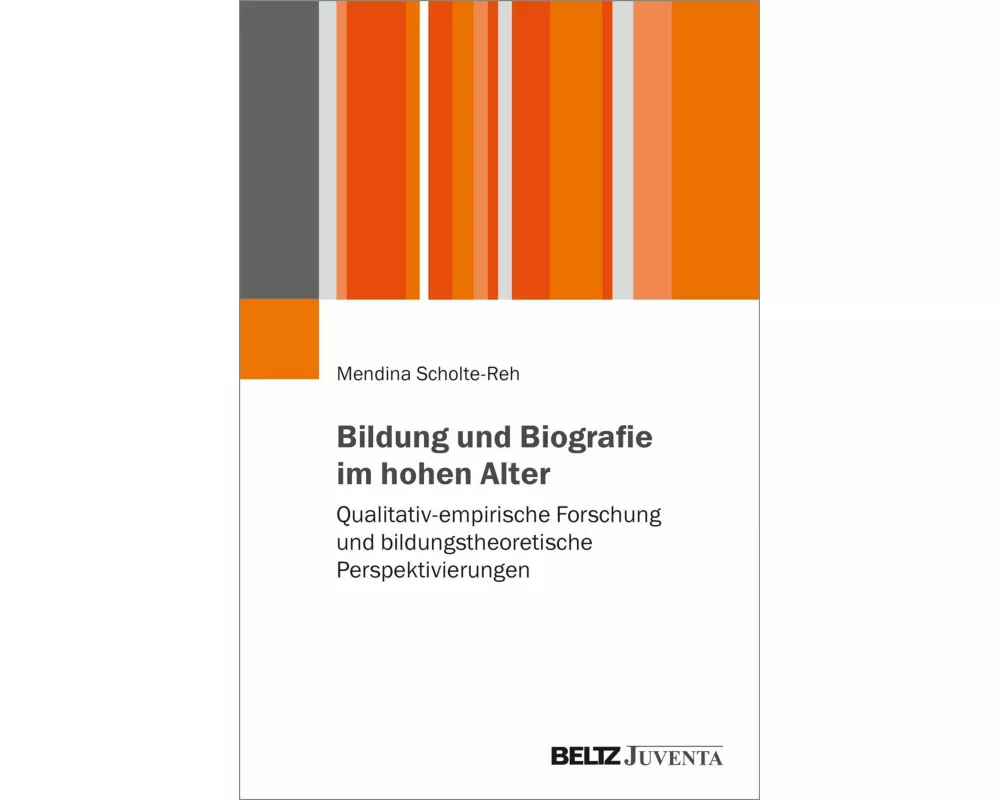 Bildung und Biografie im hohen Alter