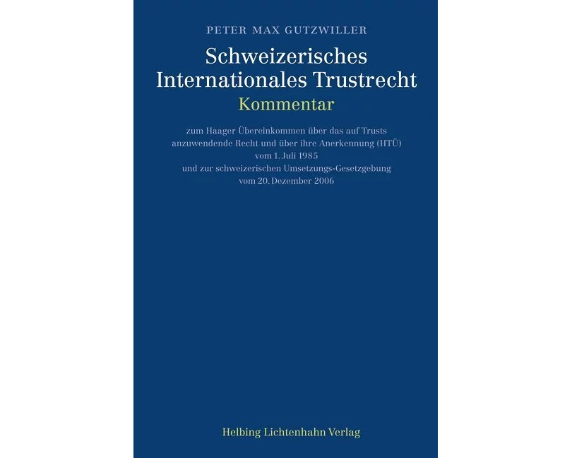 Schweizerisches Internationales Trustrecht