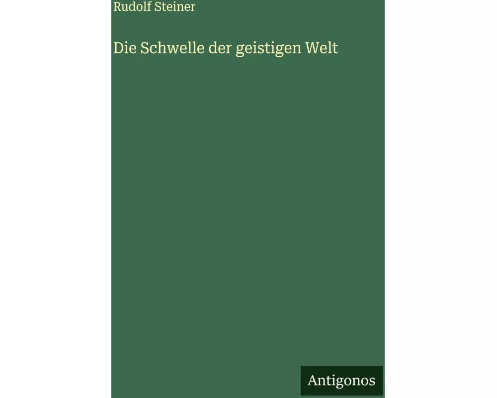 Die Schwelle der geistigen Welt