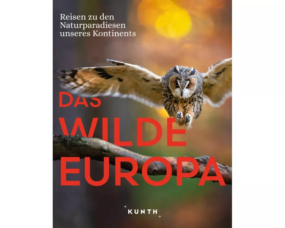 KUNTH Bildband Das wilde Europa