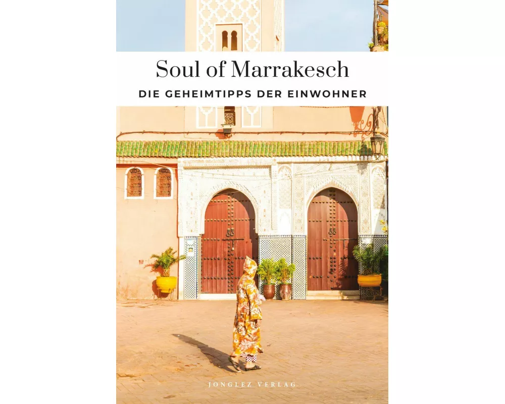 Soul of Marrakesch