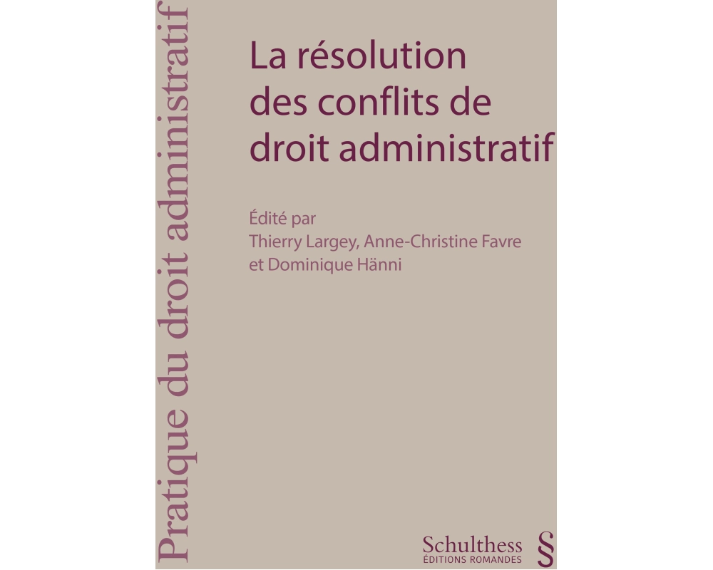 La résolution des conflits de droit administratif