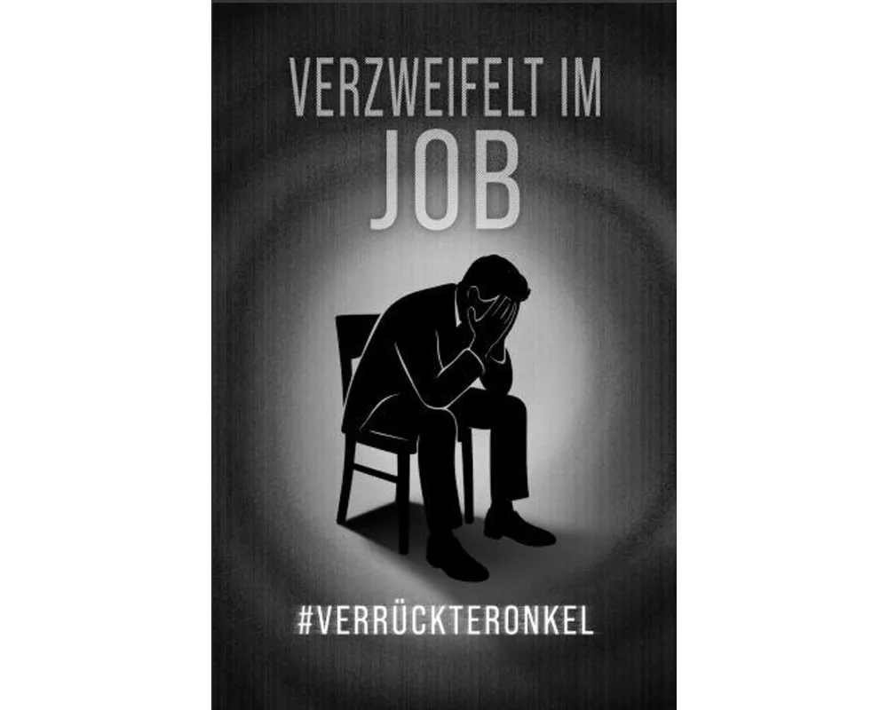 Verzweifelt im Job