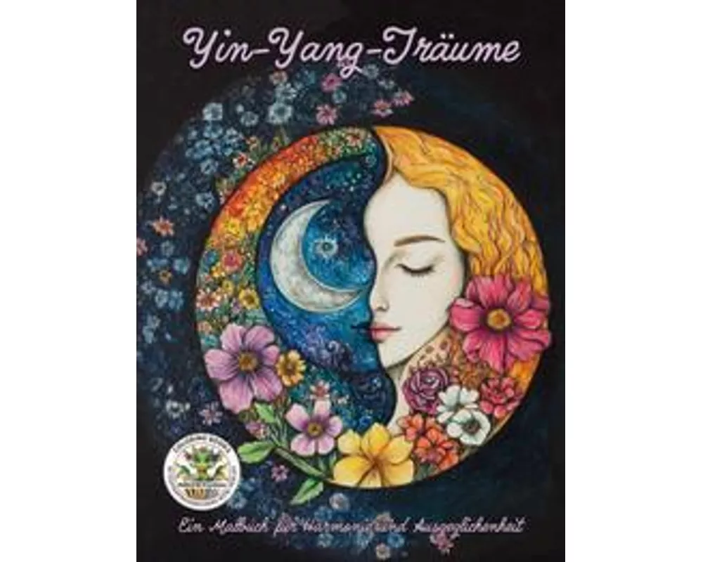 Yin-Yang-Träume: Ein Malbuch für Harmonie und Ausgeglichenheit