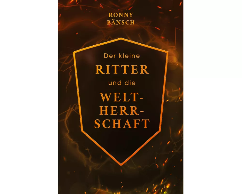 Der kleine Ritter und die Weltherrschaft