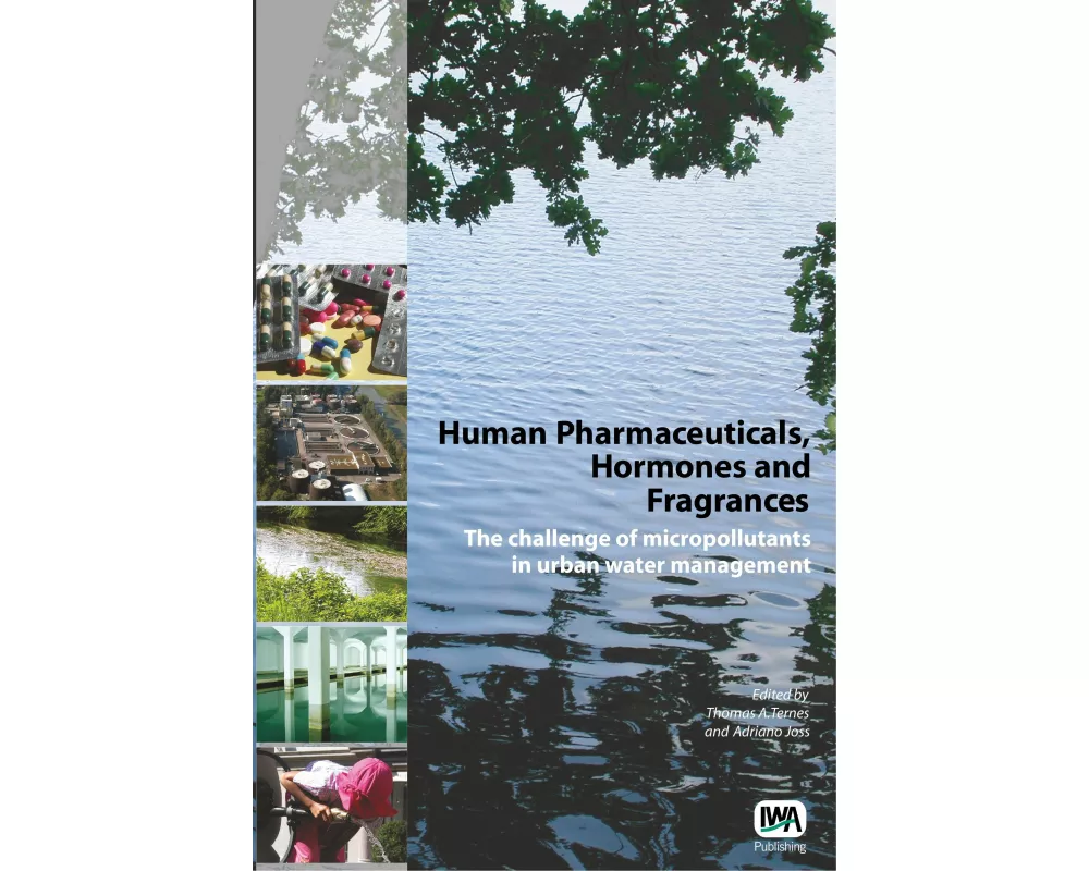 Human Pharmaceuticals, Hormones and Fragrances