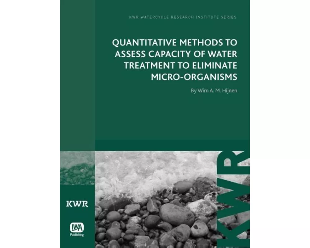 Quantitative Methods to Assess Capacity of Water Treatment to Eliminate Micro-Organisms