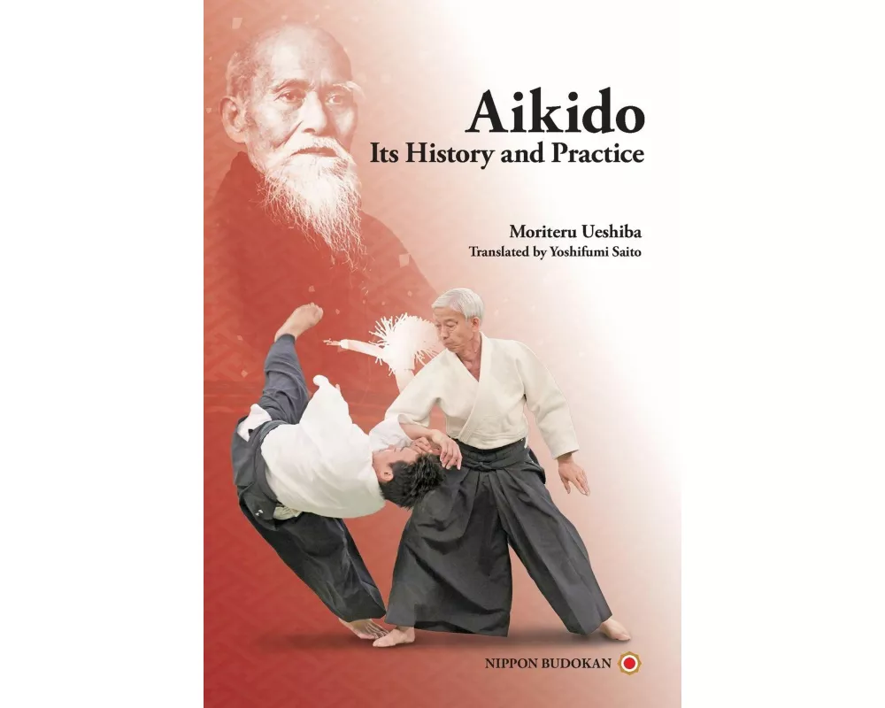 Aikido - Its History and Practice