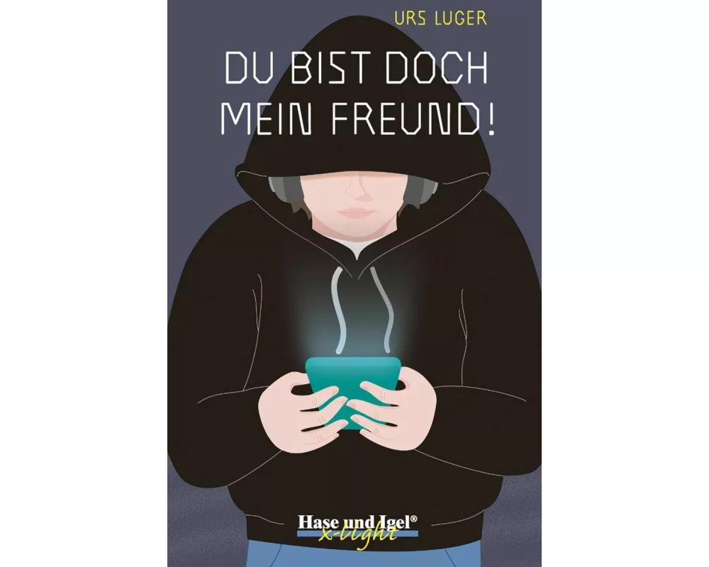 Du bist doch mein Freund! / x-light