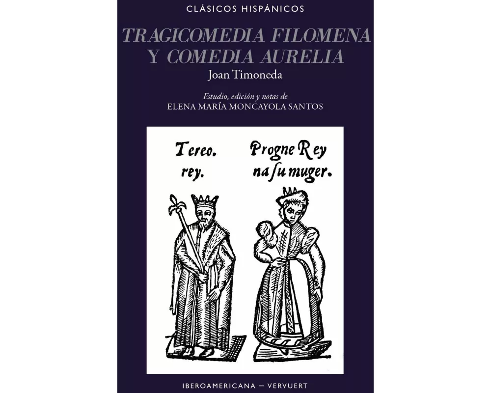 Tragicomedia Filomena ; y Comedia Aurelia / Joan Timoneda