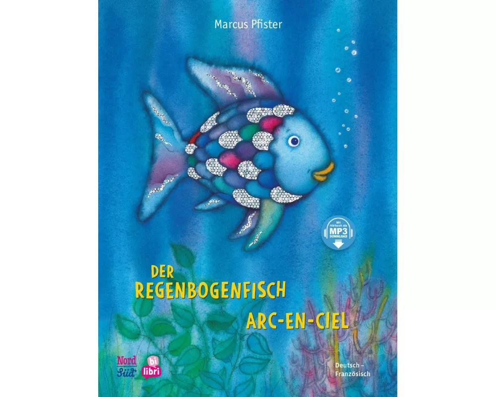 Der Regenbogenfisch (Deutsch-Französisch)
