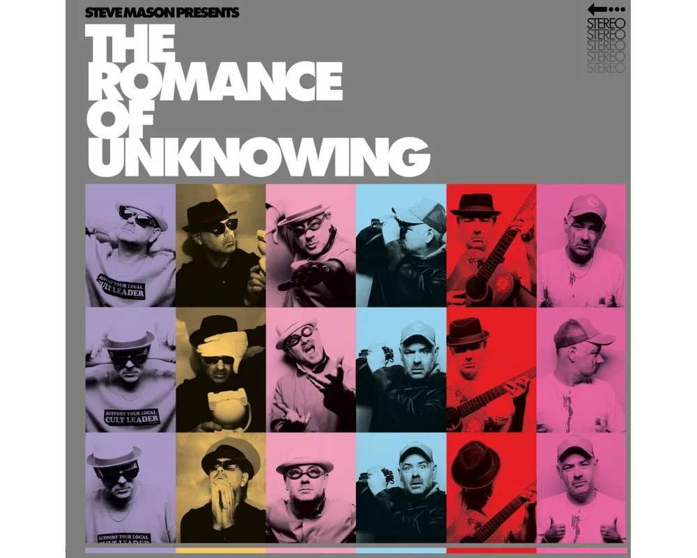 Steve Mason Presents: The Romance Of Unknowing