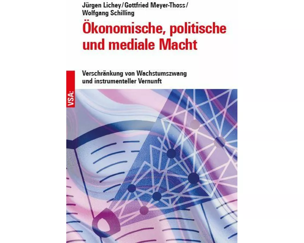 Ökonomische, politische und mediale Macht