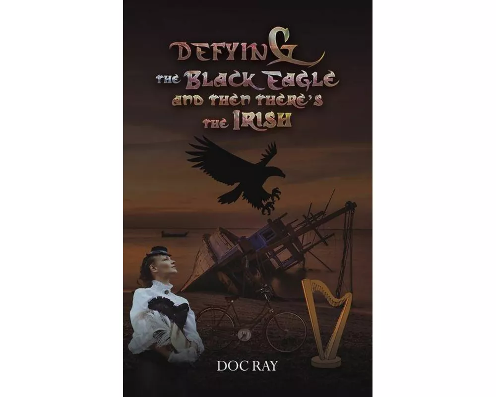 Defying the Black Eagle and Then There’s the Irish