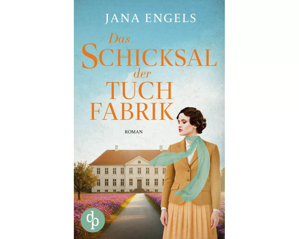 Das Schicksal der Tuchfabrik | Die historische Familiensaga im 20. Jahrhundert