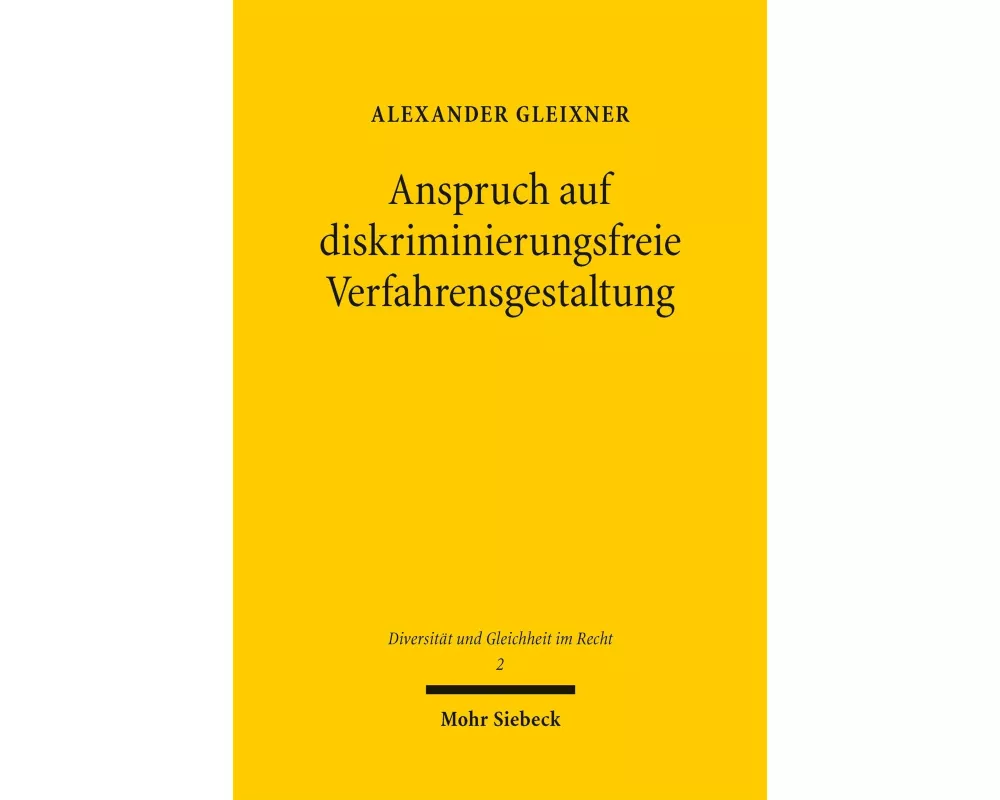Anspruch auf diskriminierungsfreie Verfahrensgestaltung