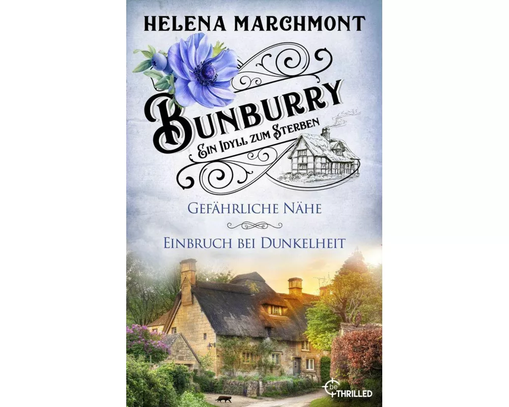 Bunburry - Ein Idyll zum Sterben: Gefährliche Nähe & Einbruch bei Dunkelheit