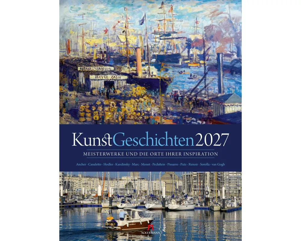 KunstGeschichten Kalender 2027 | Meisterwerke und die Orte ihrer Inspiration
