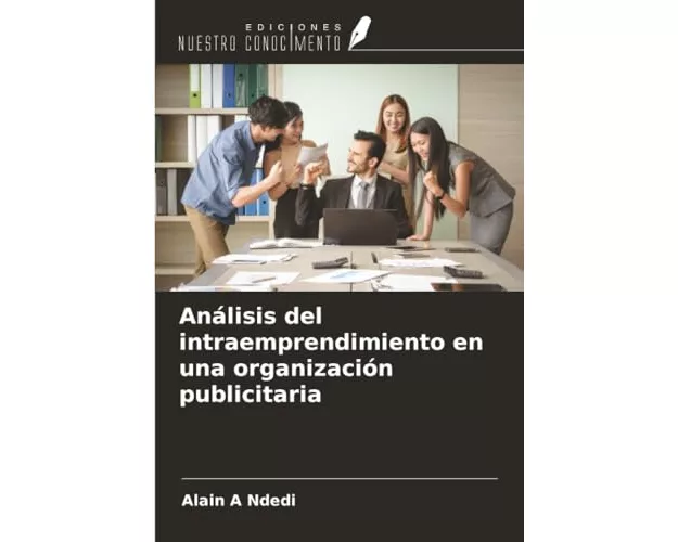 Análisis del intraemprendimiento en una organización publicitaria