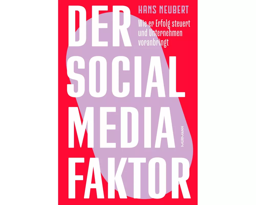 Der Social Media Faktor