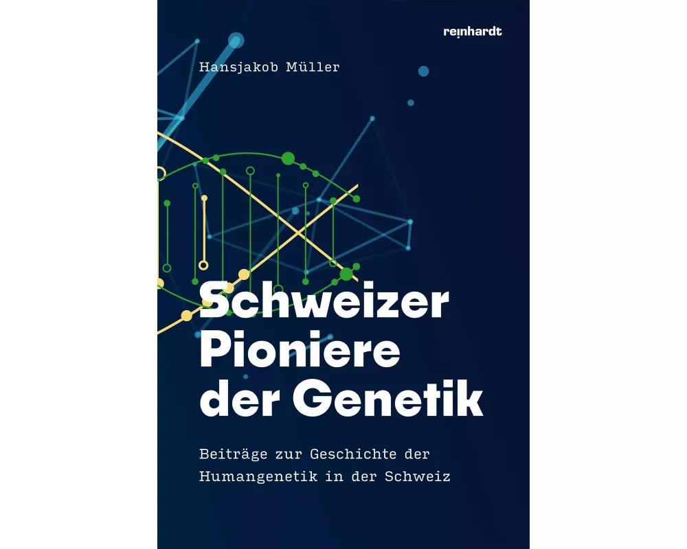 Schweizer Pioniere der Genetik