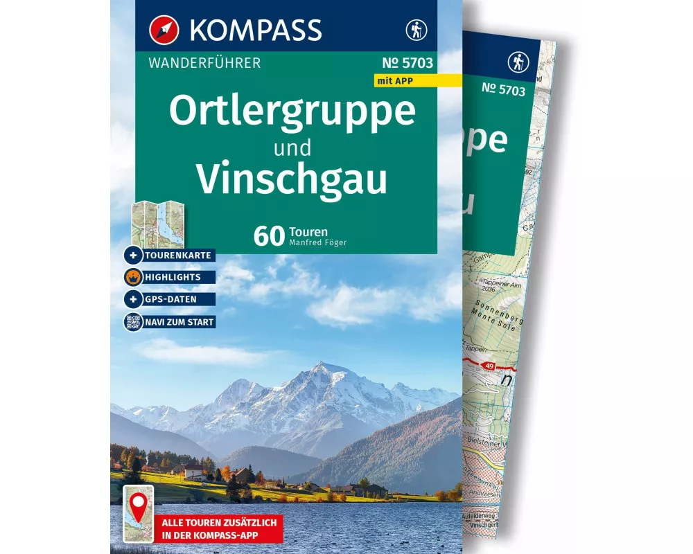 KOMPASS Wanderführer Ortlergruppe und Vinschgau, 60 Touren mit Extra-Tourenkarte