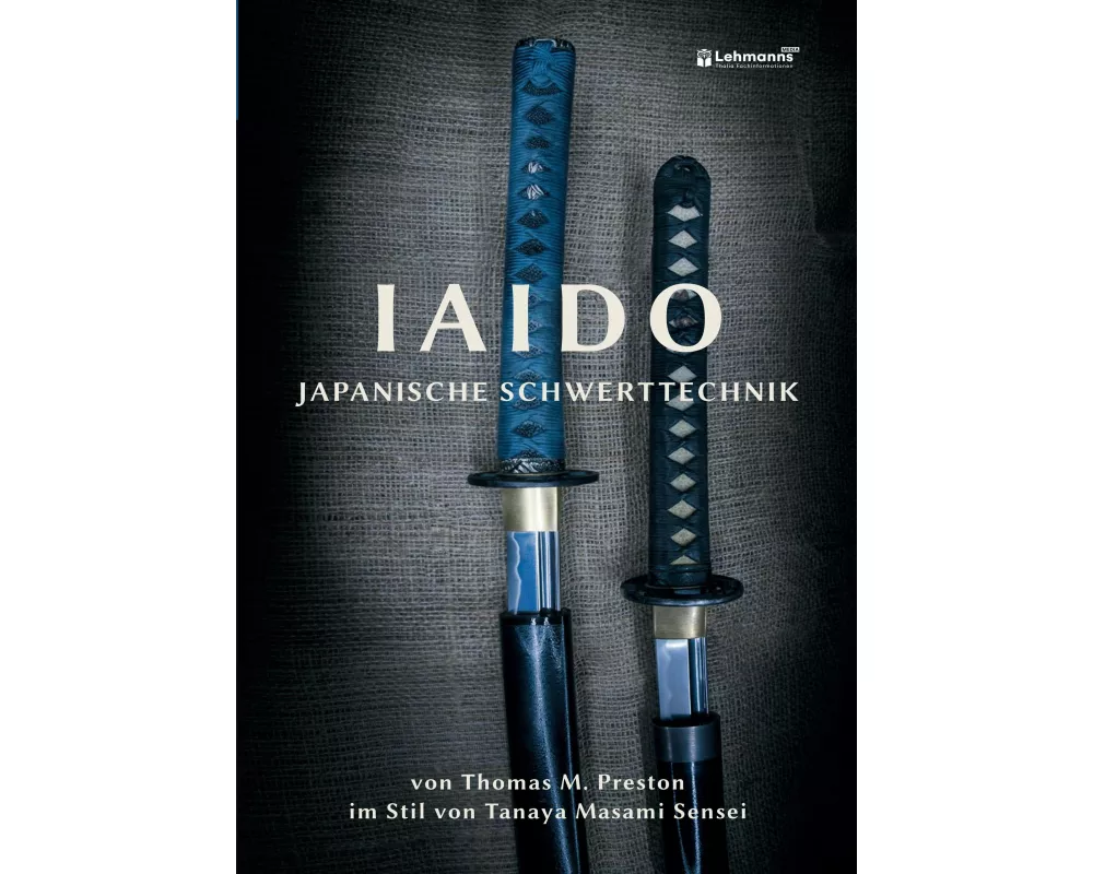 Iaido - Japanische Schwerttechnik im Stil von Tanaya Masami Sensei