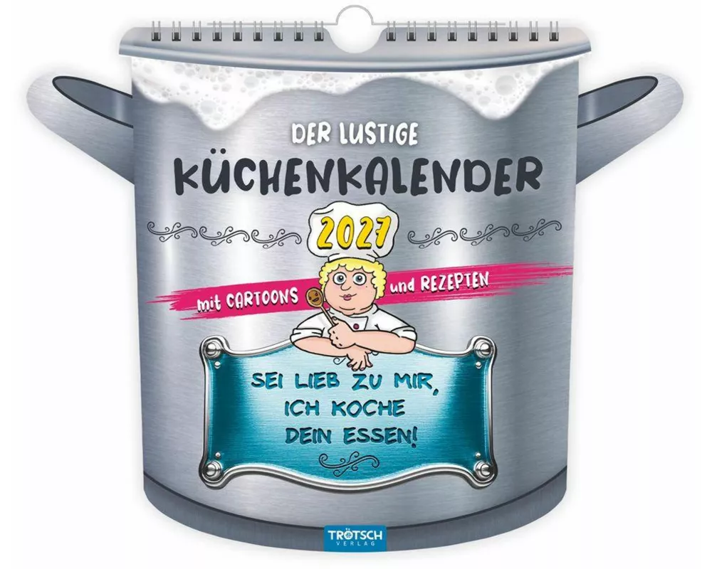 TRÖTSCH - Formkalender Der lustige Küchenkalender 2027