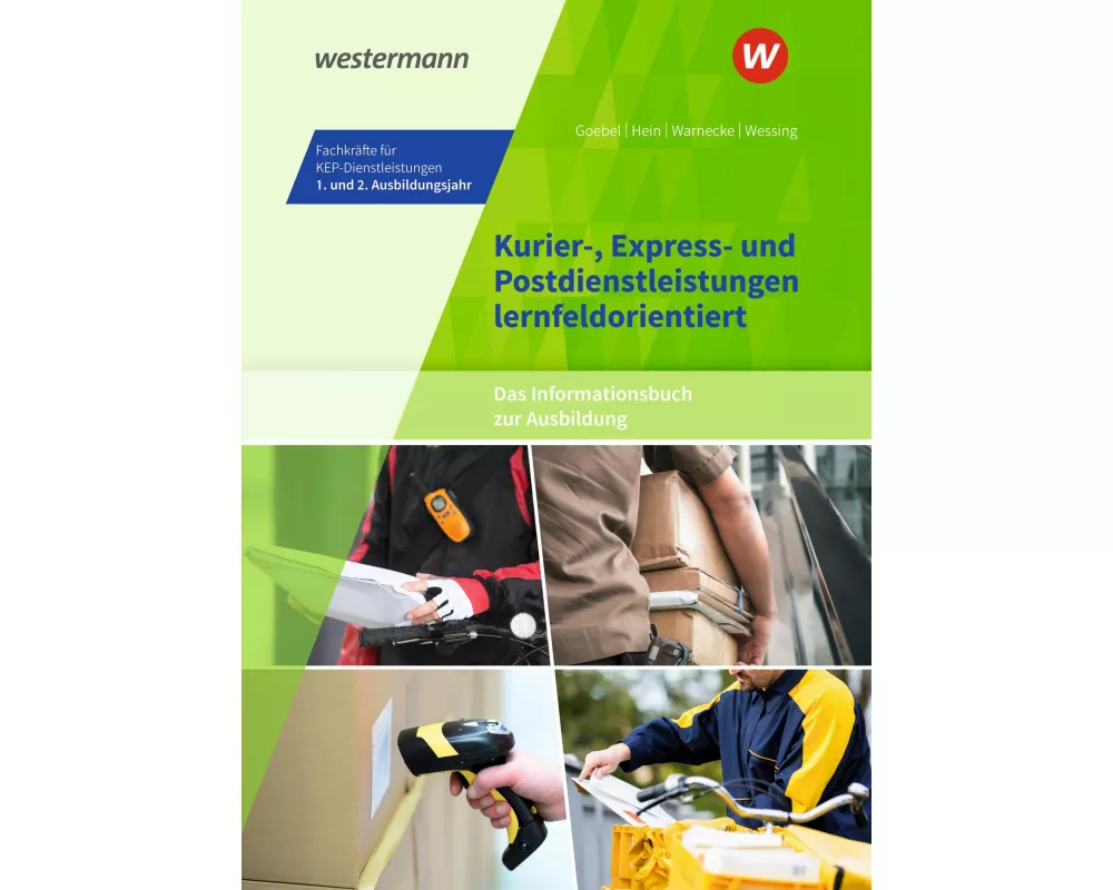 Kurier-, Express- und Postdienstleistungen lernfeldorientiert: Das Informationsbuch zur Ausbildung