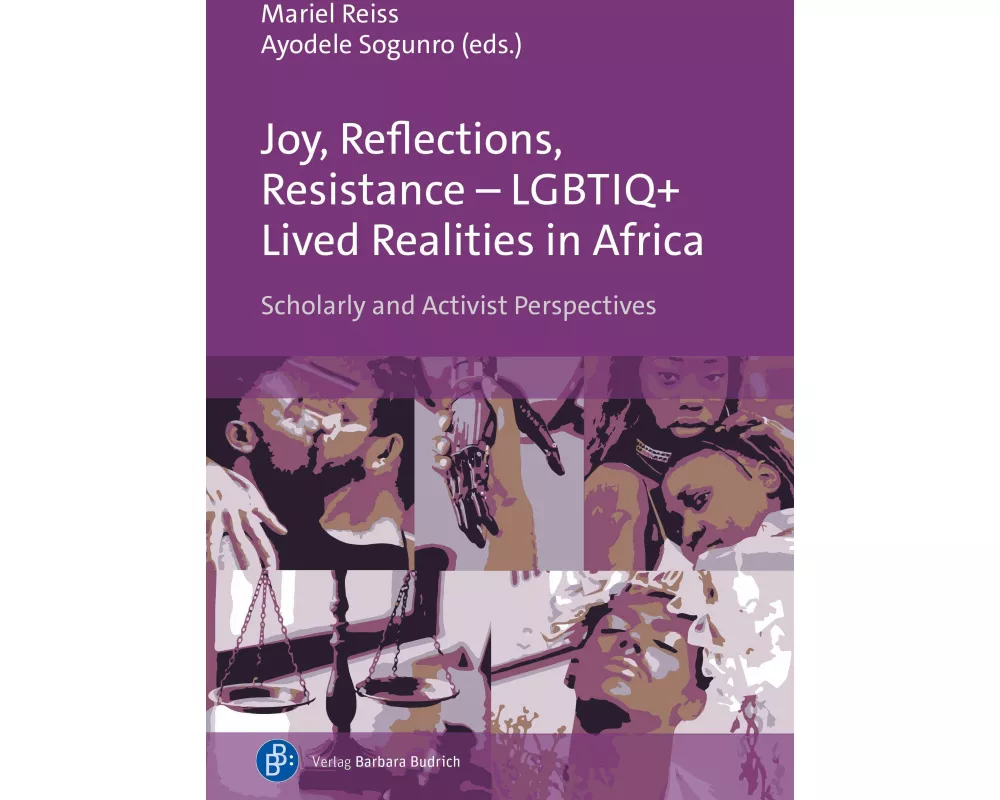 Joy, Reflections, Resistance - LGBTIQ+ Lived Realities in Africa