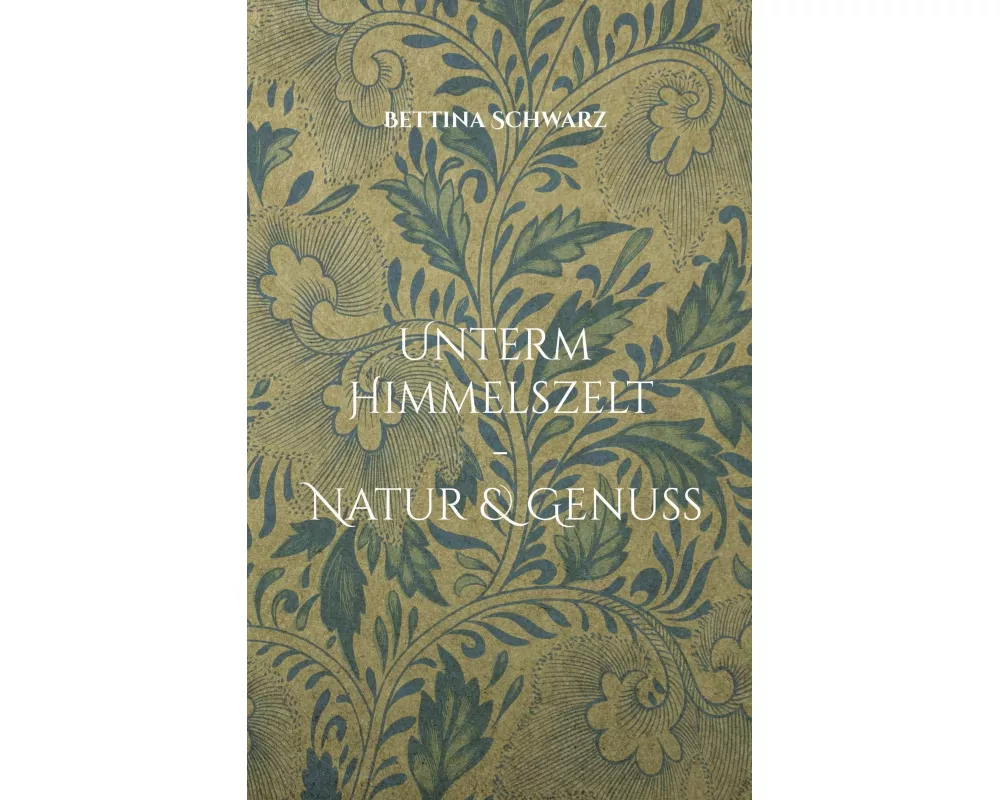 Unterm Himmelszelt - Natur & Genuss