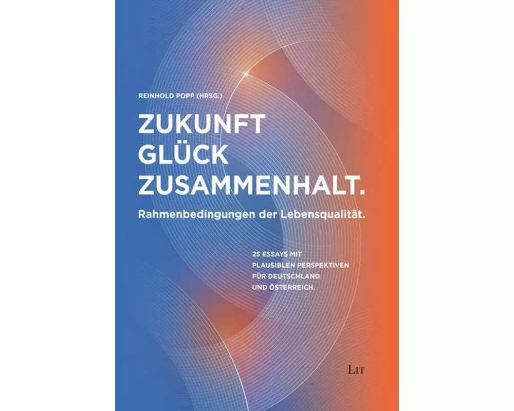Zukunft - Glück - Zusammenhalt