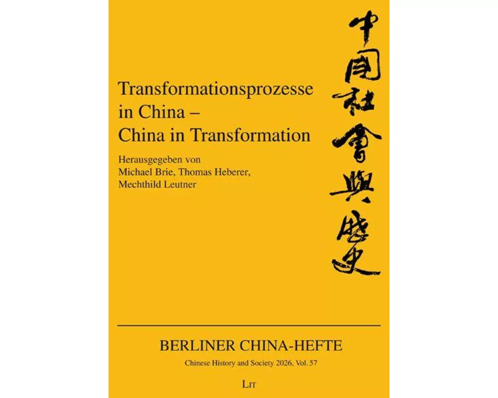 Transformationsprozesse in China - China in Transformation