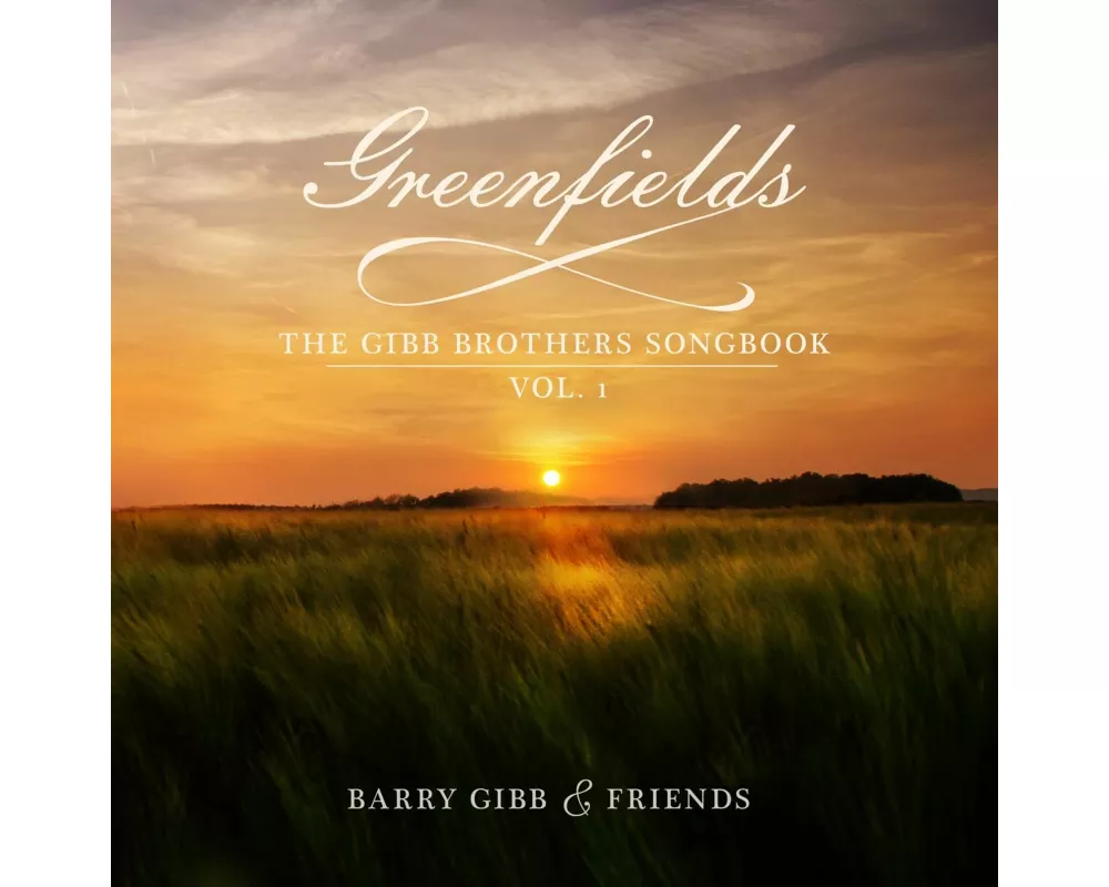 Greenfields: The Gibb Brothers' Songbook