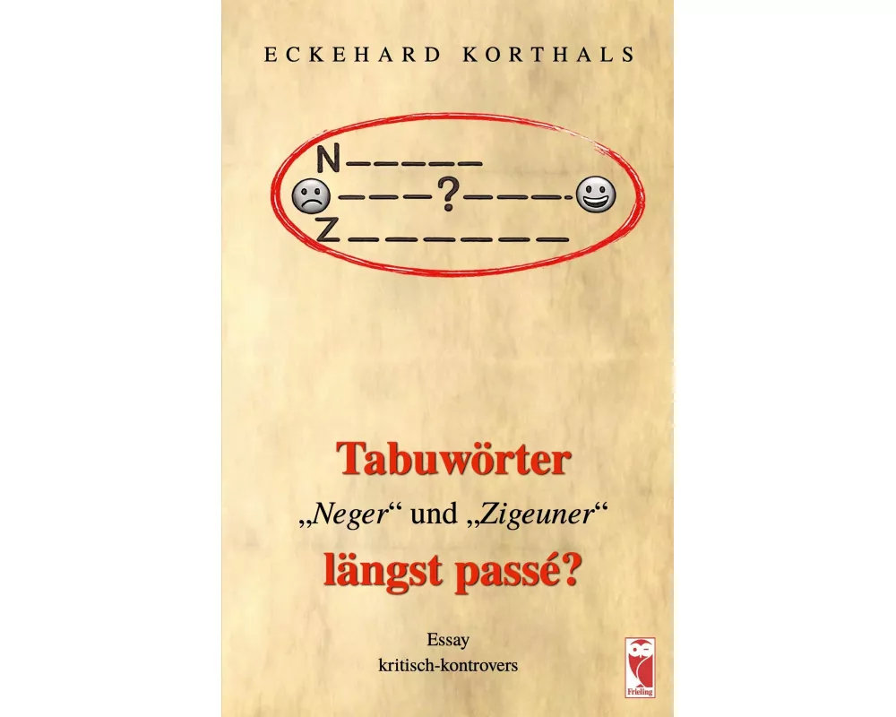 Tabuwörter "Neger" und "Zigeuner" längst passé?
