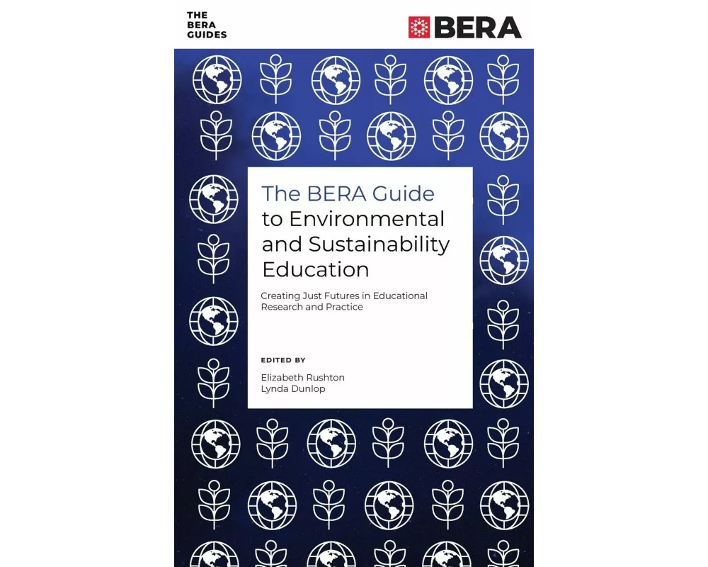 The BERA Guide to Environmental and Sustainability Education