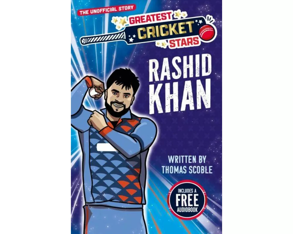 Greatest Cricket Stars: Rashid Khan