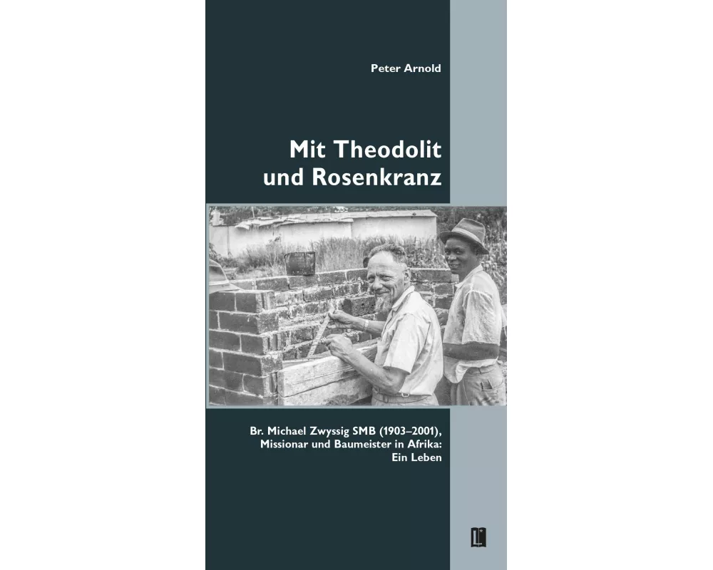 Mit Theodolit und Rosenkranz