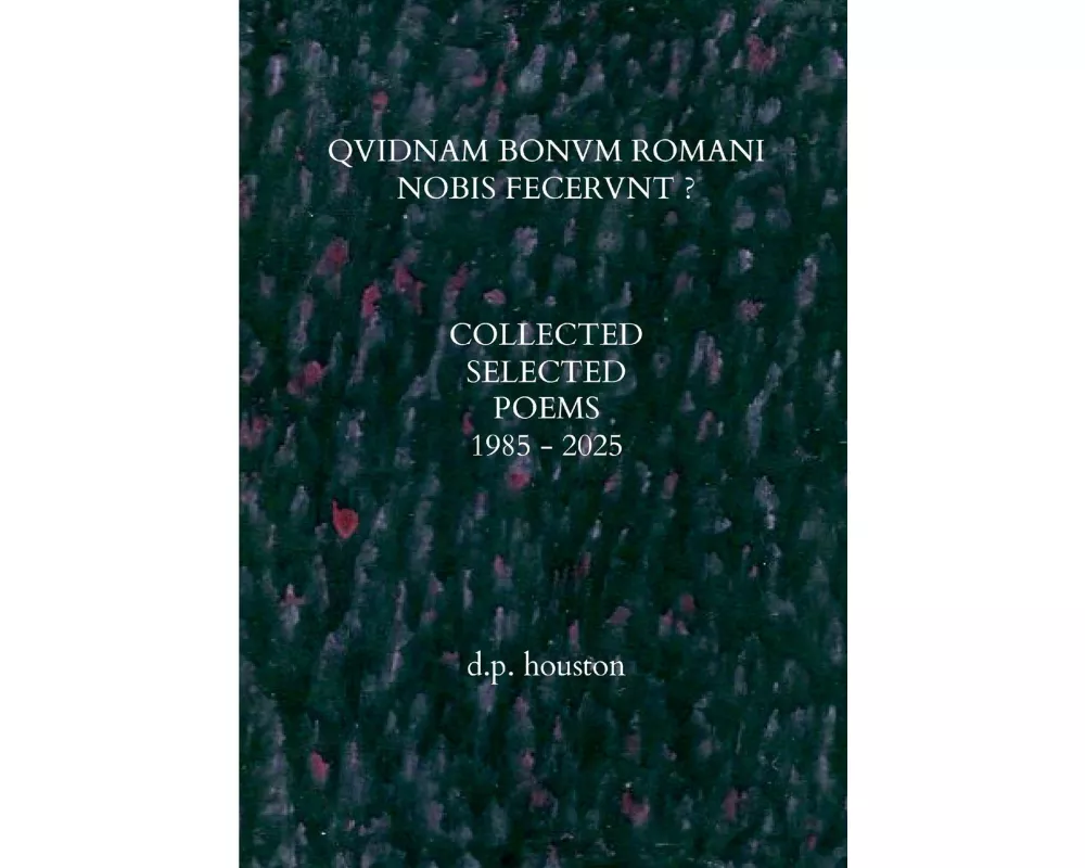 Qvidnam Bonvm Romani Nobis Fecervnt ?