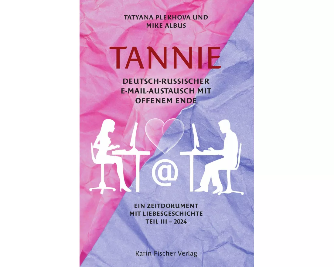 TANNIE – Deutsch-russischer E-Mail-Austausch mit offenem Ende
