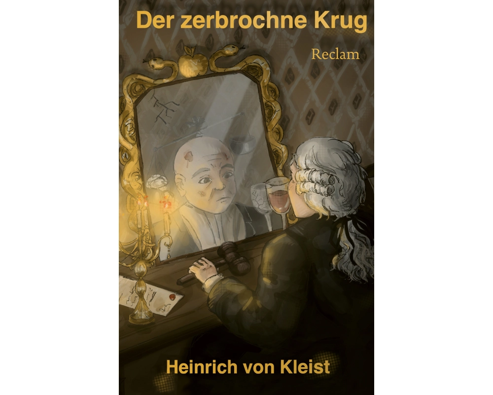 Der zerbrochne Krug. Ein Lustspiel