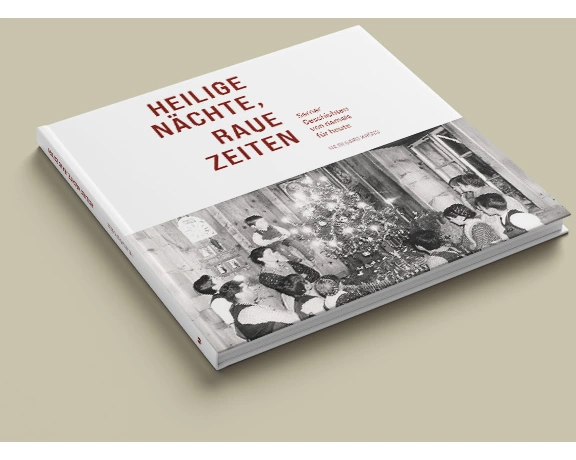 Heilige Nächte, raue Zeiten