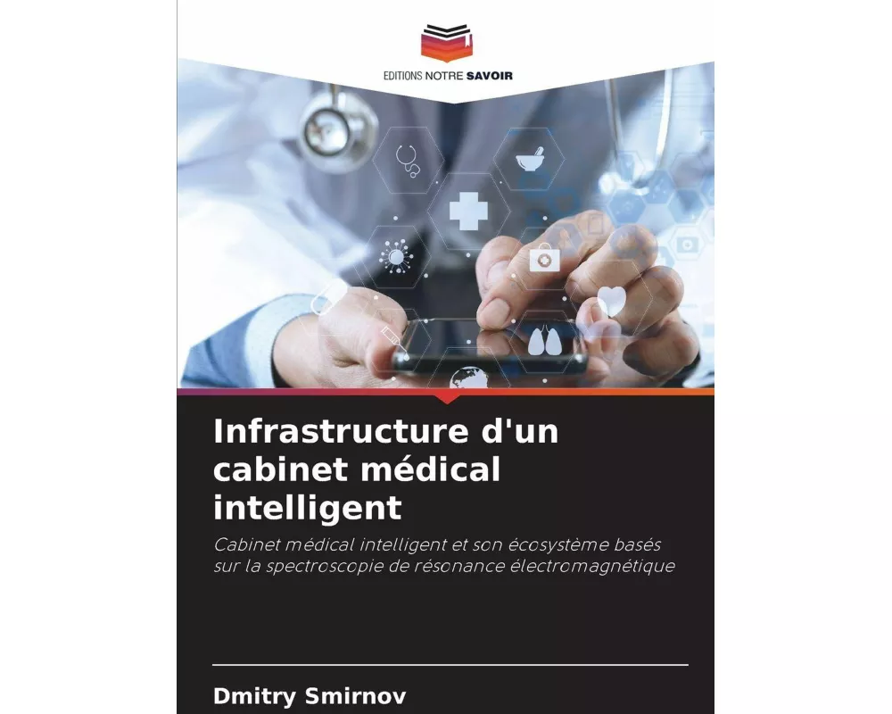 Infrastructure d'un cabinet médical intelligent