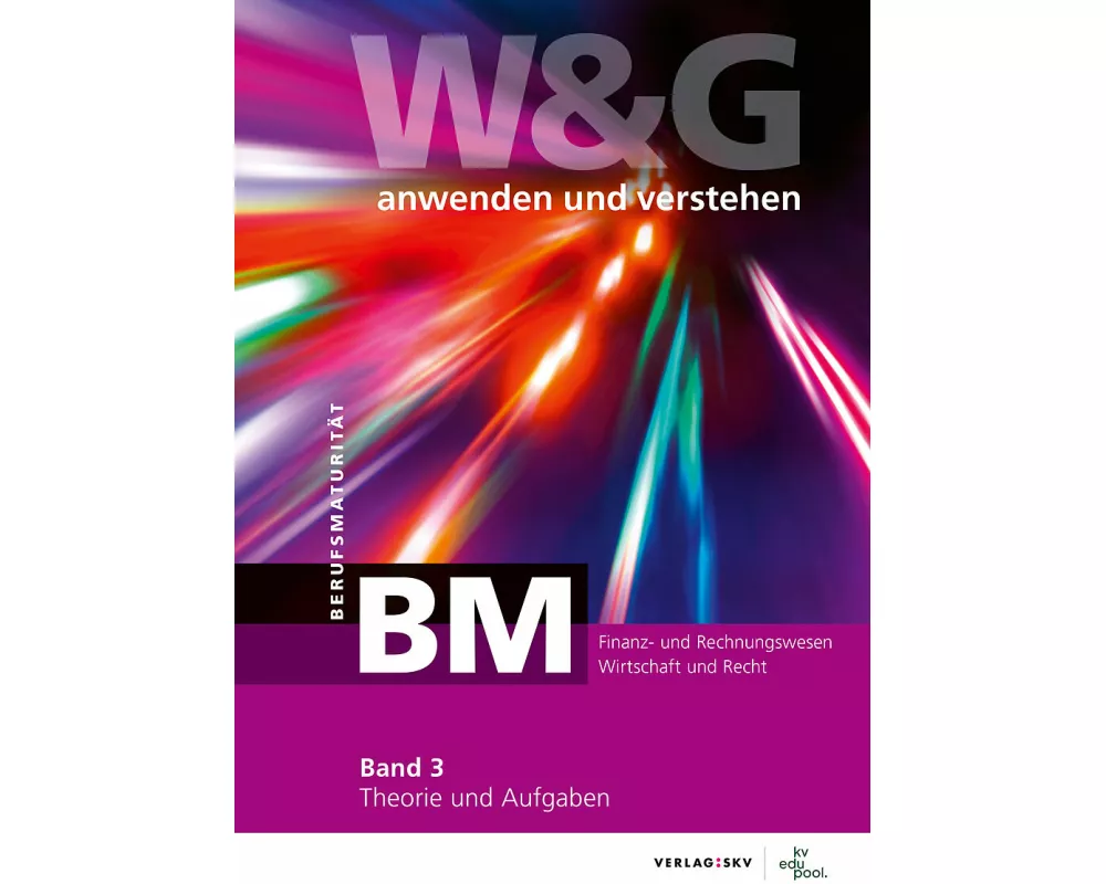 W&G anwenden und verstehen, BM (Berufsmaturität), Band 3, Bundle ohne Lösungen