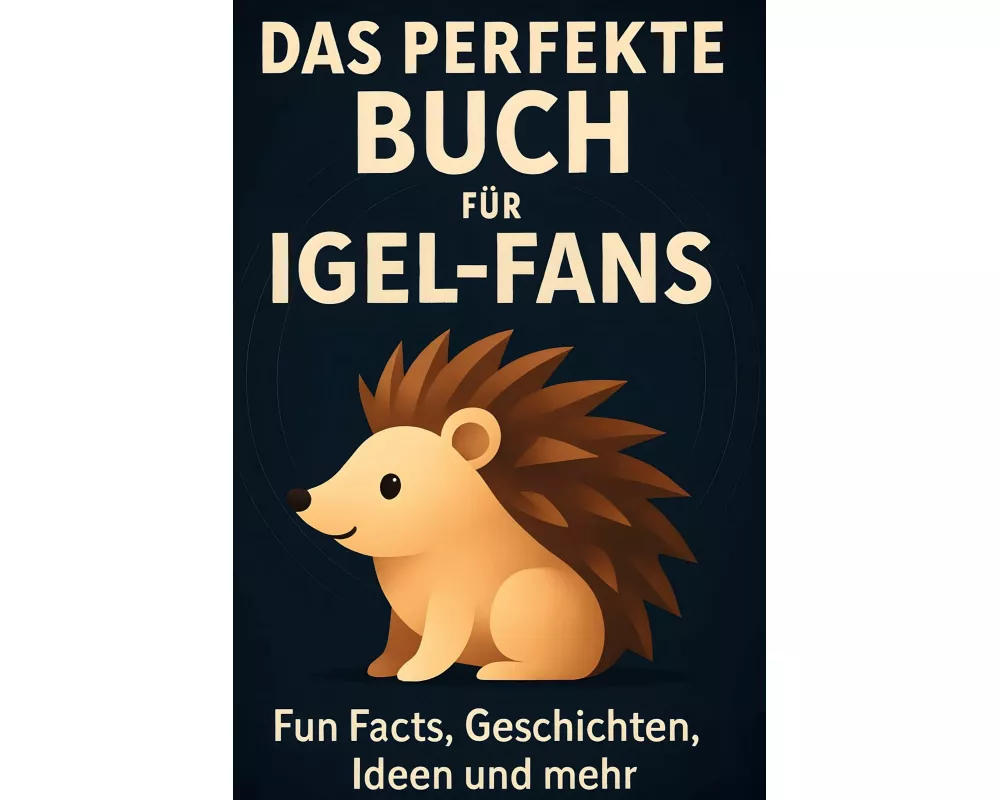 Das perfekte Buch für Igel-Fans