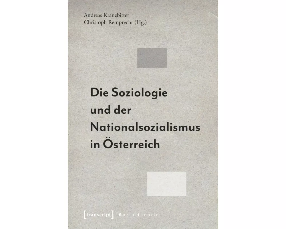 Die Soziologie und der Nationalsozialismus in Österreich