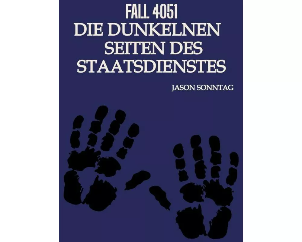 Fall 4051 Die Dunkle Seite des Staatsdienstes